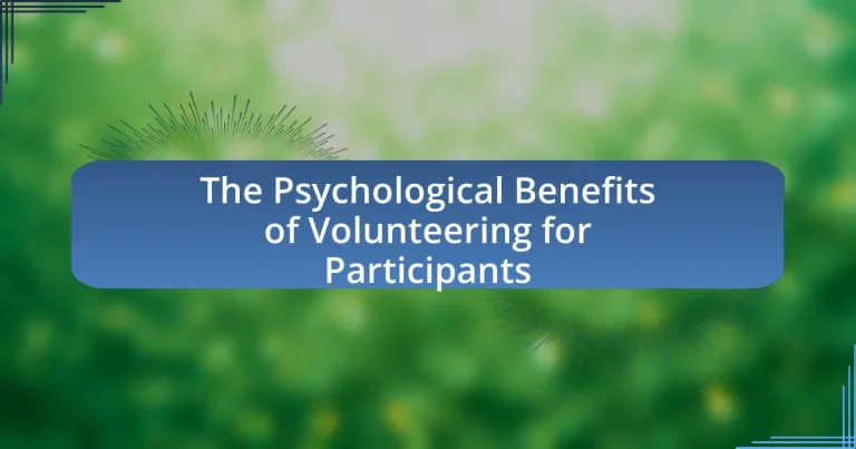 The Psychological Benefits of Volunteering for Participants