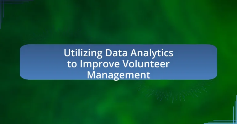 Utilizing Data Analytics to Improve Volunteer Management